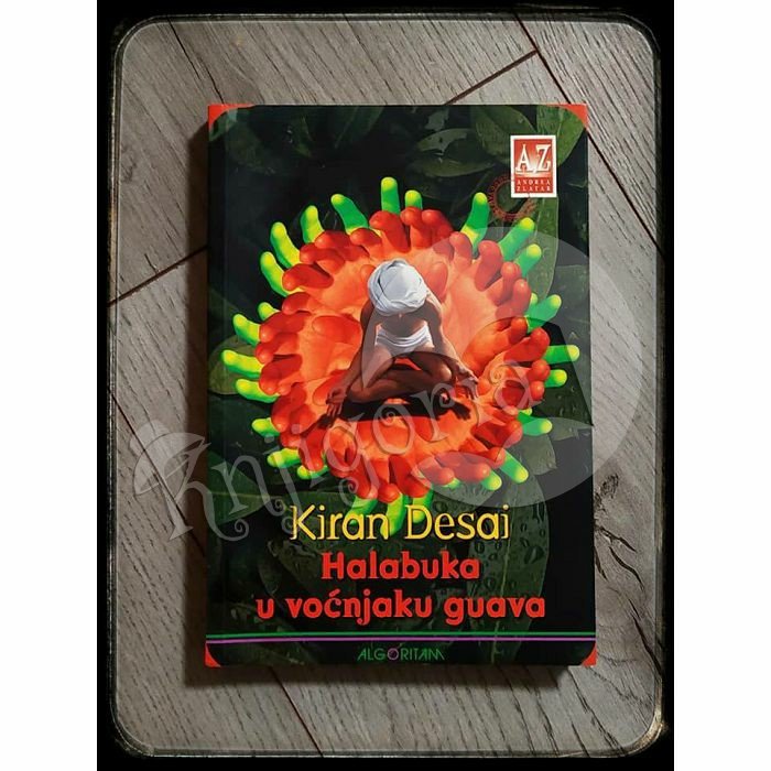 HALABUKA U VOĆNJAKU GUAVA Kiran Desai