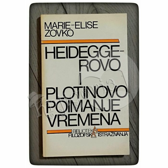 Heideggerovo i Plotinovo poimanje vremena Marie - Elise Zovko