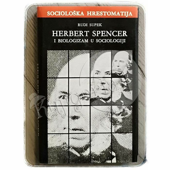 Herbert Spencer i biologizam u sociologiji Rudi Supek