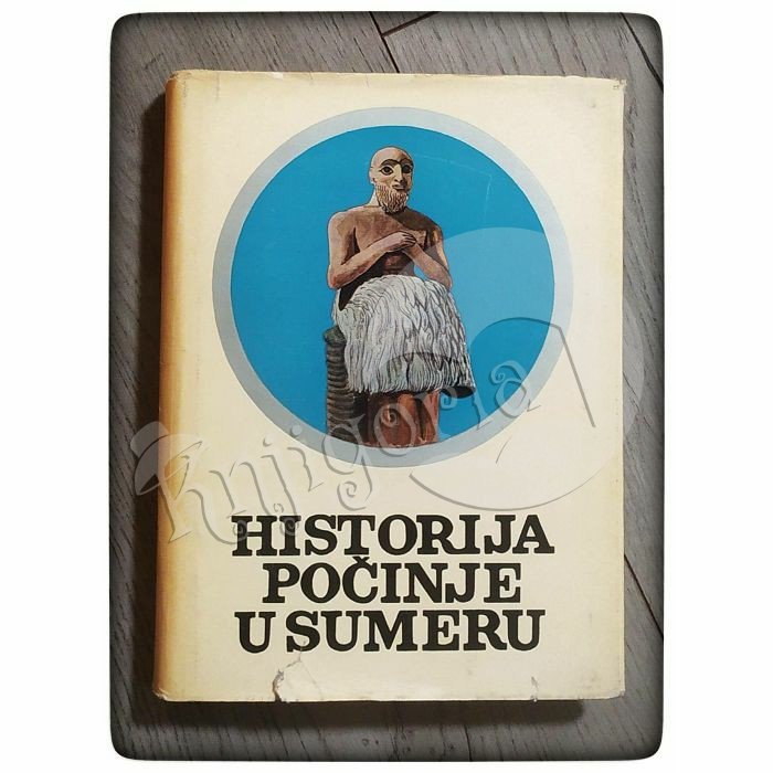 Historija počinje u Sumeru Samuel Noah Kramer