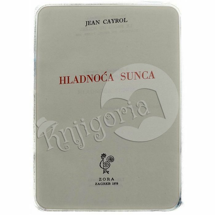 Hladnoća sunca Jean Cayrol