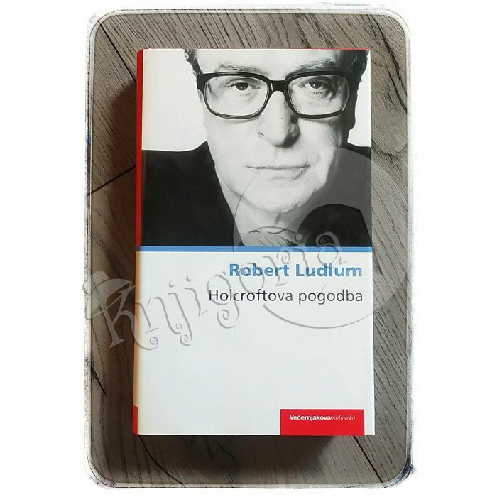 Holcroftova pogodba Robert Ludlum