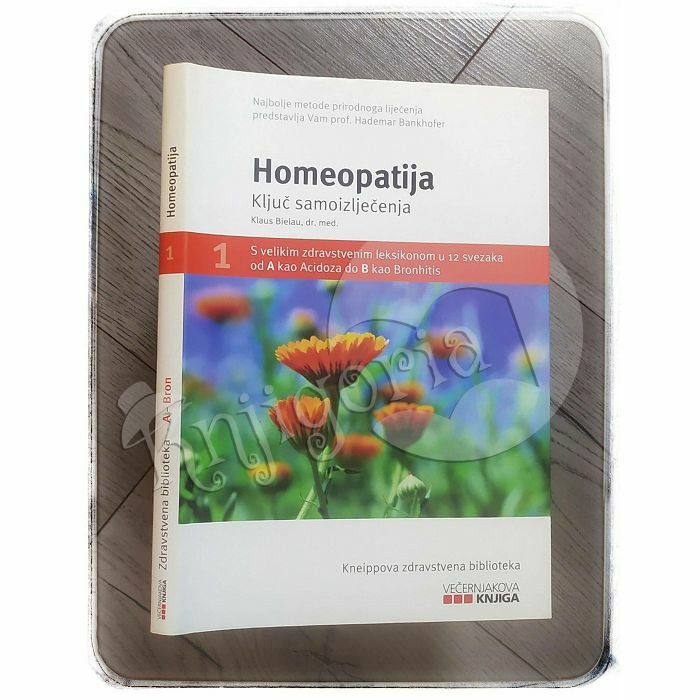 Homeopatija: Ključ samoizlječenja Klaus Bielau