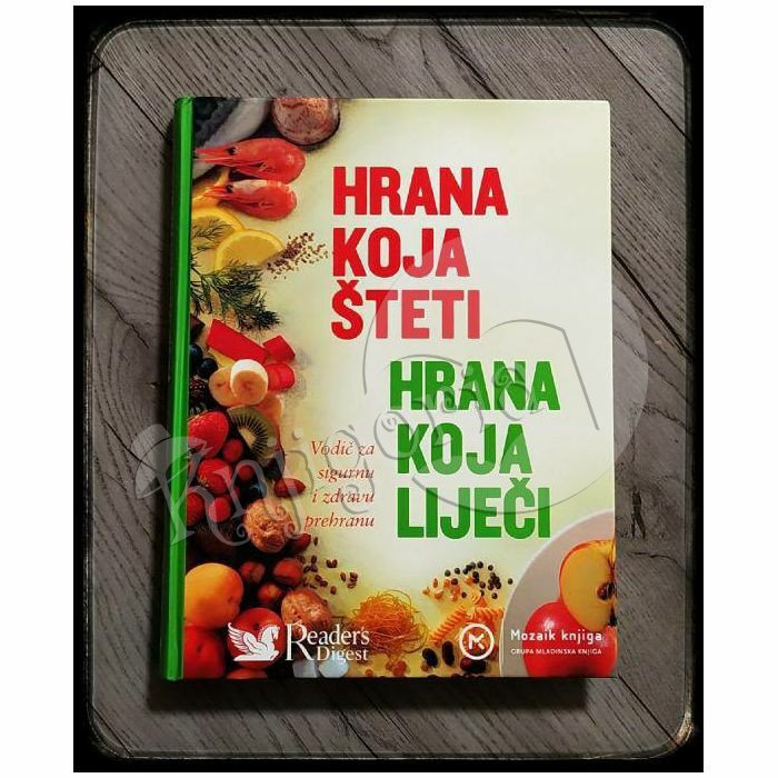 HRANA KOJA ŠTETI HRANA KOJA LIJEČI 