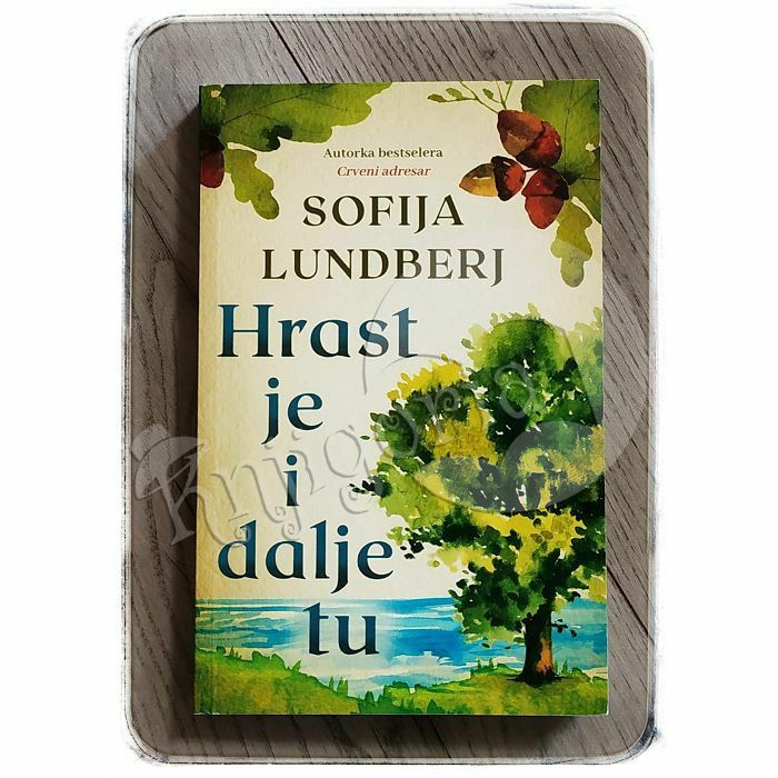 Hrast je i dalje tu Sofia Lundberg