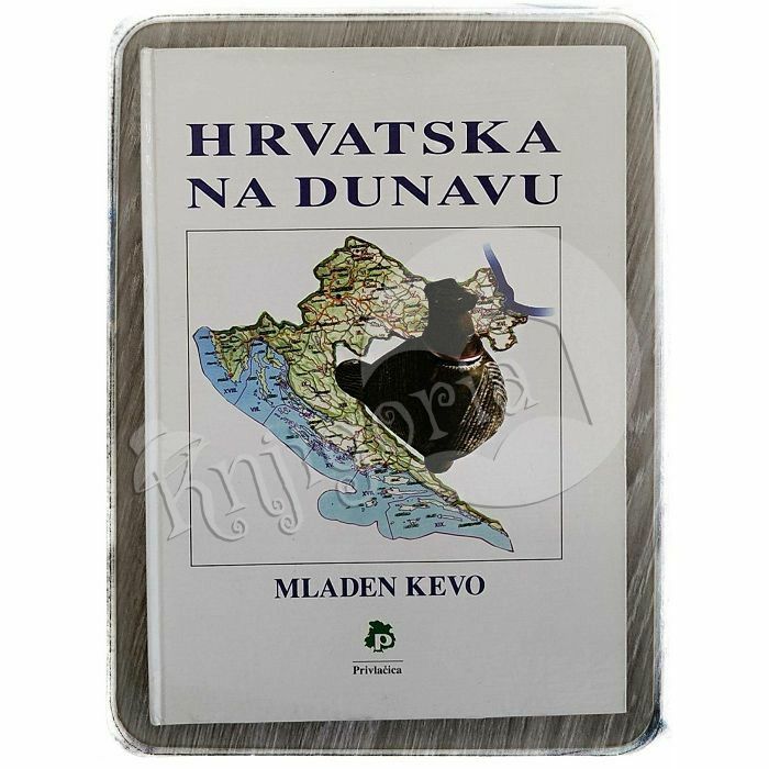 Hrvatska na Dunavu Mladen Kevo