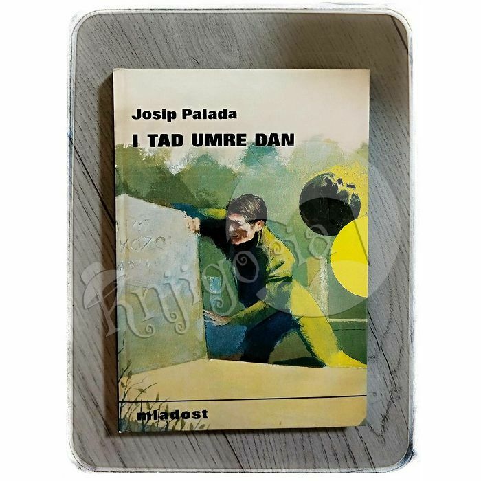 I tad umre dan Josip Palada