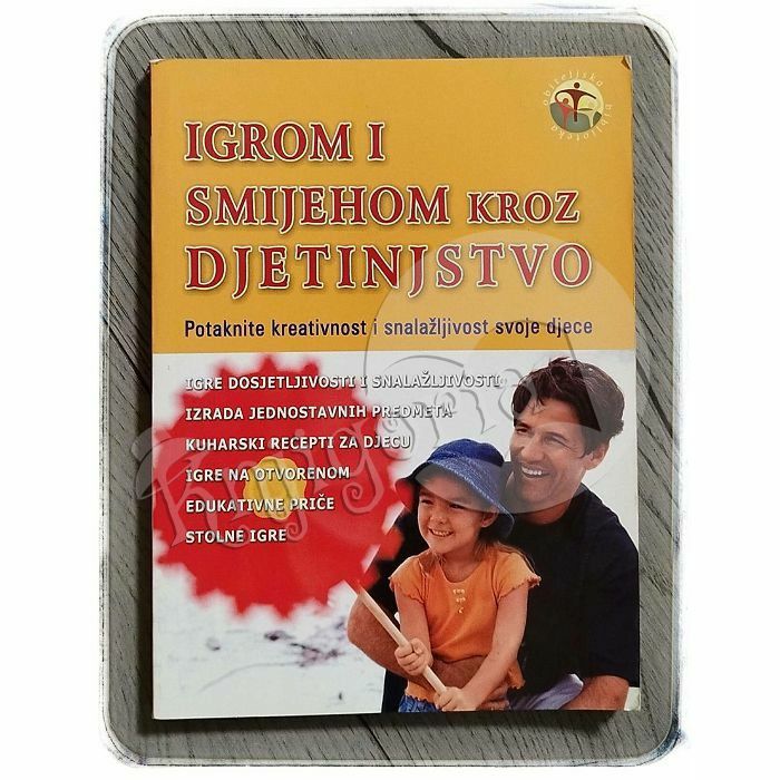 Igrom i smijehom kroz djetinjstvo 