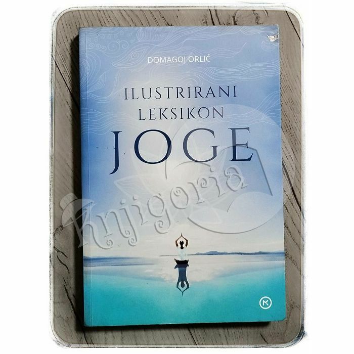 Ilustrirani leksikon joge Domagoj Orlić