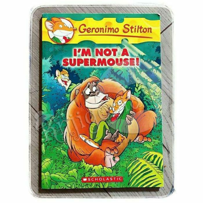 I'm not a supermouse! Geronimo Stilton