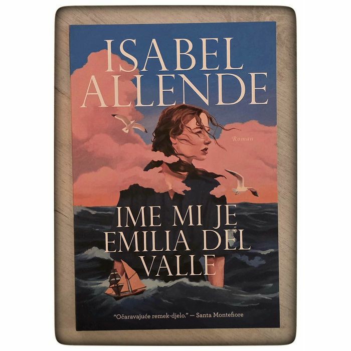 Ime mi je Emilia Del Valle Isabel Allende