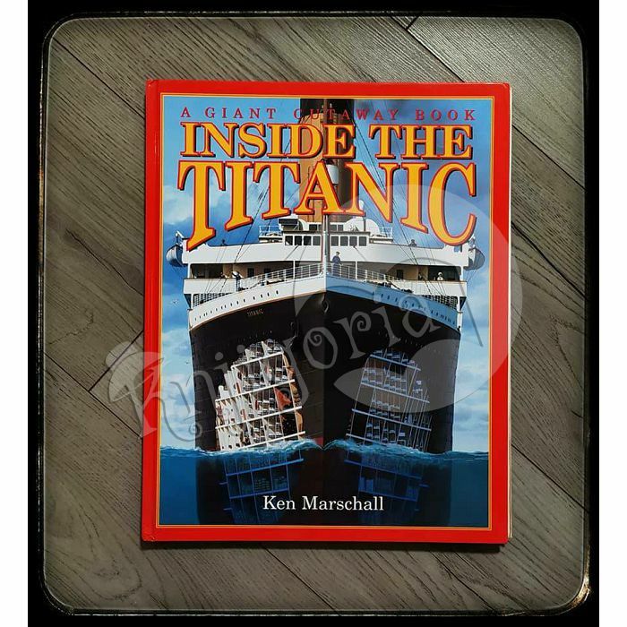 Titanic:　Ken　Brewster,　A　Hugh　Giant　Cutaway　the　Inside　Marschall