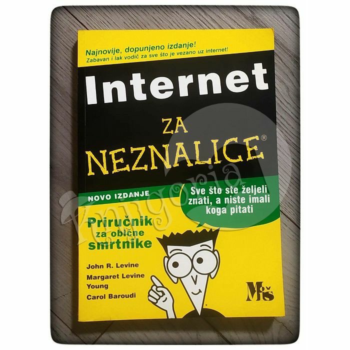 Internet za neznalice John R. Levine, Carol Baroudi