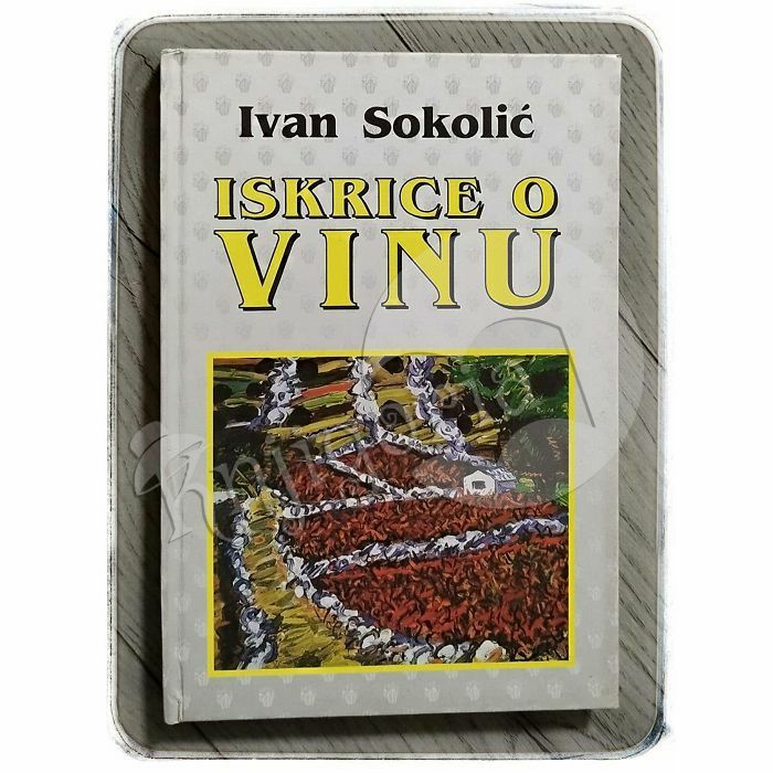 Iskrice o vinu Ivan Sokolić