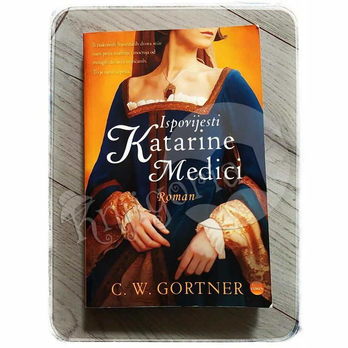 Ispovijesti Katarine Medici Christopher W. Gortner