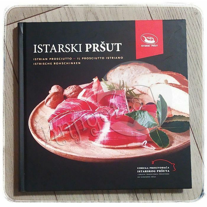 Istarski pršut: monografija