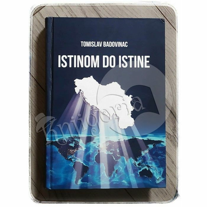 Istinom do istine Tomislav Badovinac