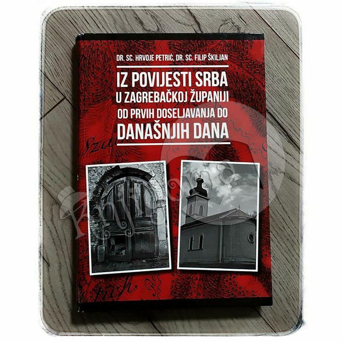 Iz povijesti Srba u Zagrebačkoj županiji od prvih doseljavanja do današnjih dana