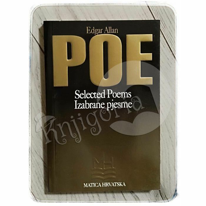 Izabrane pjesme / Selected Poems Edgar Allan Poe