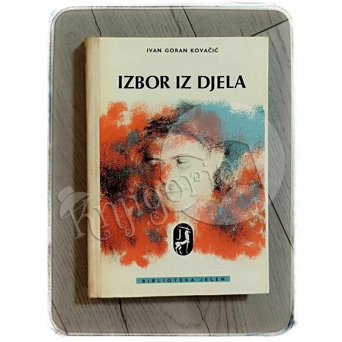 Izbor iz djela Ivan Goran Kovačić