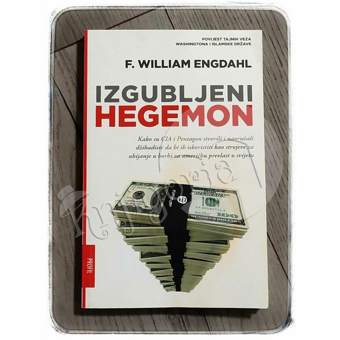 Izgubljeni hegemon F. William Engdahl