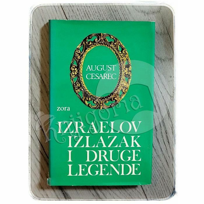 Izraelov izlazak i druge legende August Cesarec 