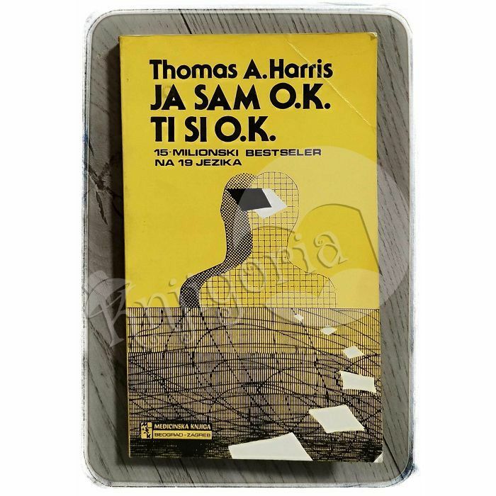 Ja sam OK - ti si OK Thomas A. Harris