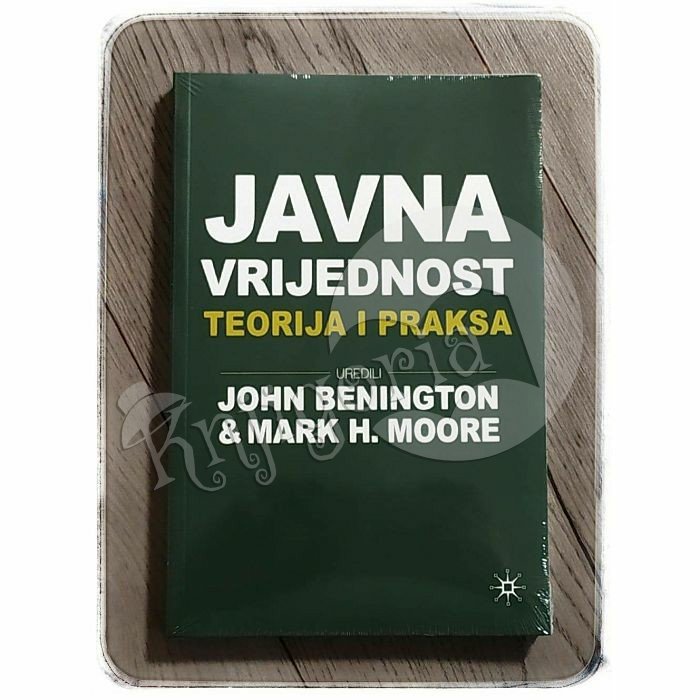 JAVNA VRIJEDNOST John Benington, Mark H. Moore