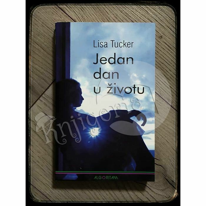 JEDAN DAN U ŽIVOTU Lisa Tucker 