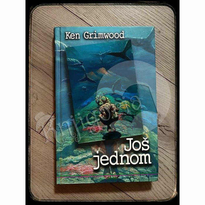 JOŠ JEDNOM Ken Grimwood