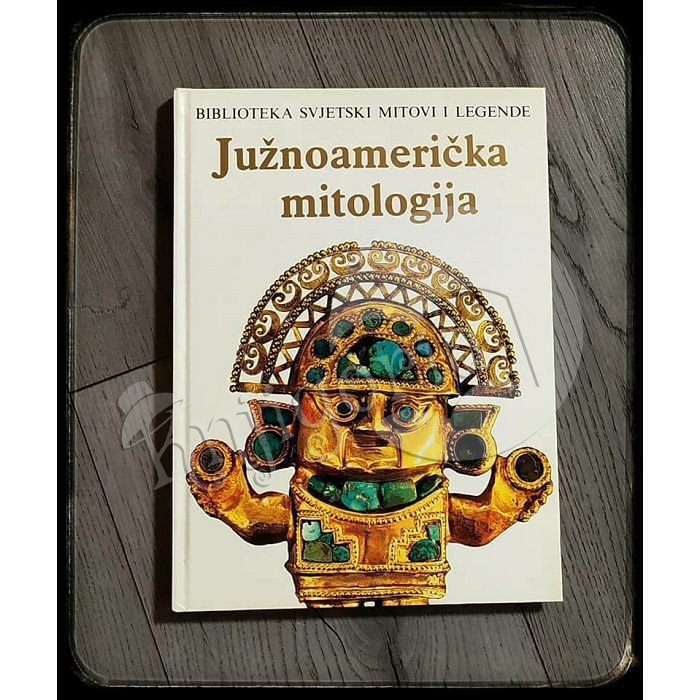 JUŽNOAMERIČKA MITOLOGIJA Harold Osborne  