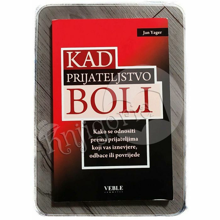 Kad prijateljstvo boli Jan Yager