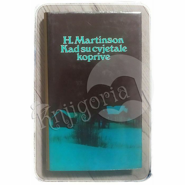 Kad su cvjetale koprive Harry Martinson