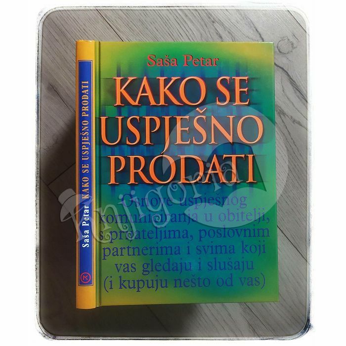 Kako se uspješno prodati Saša Petar