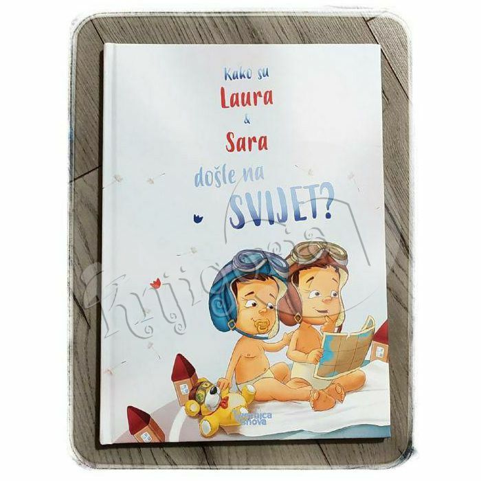 Kako su Laura i Sara došle na svijet?