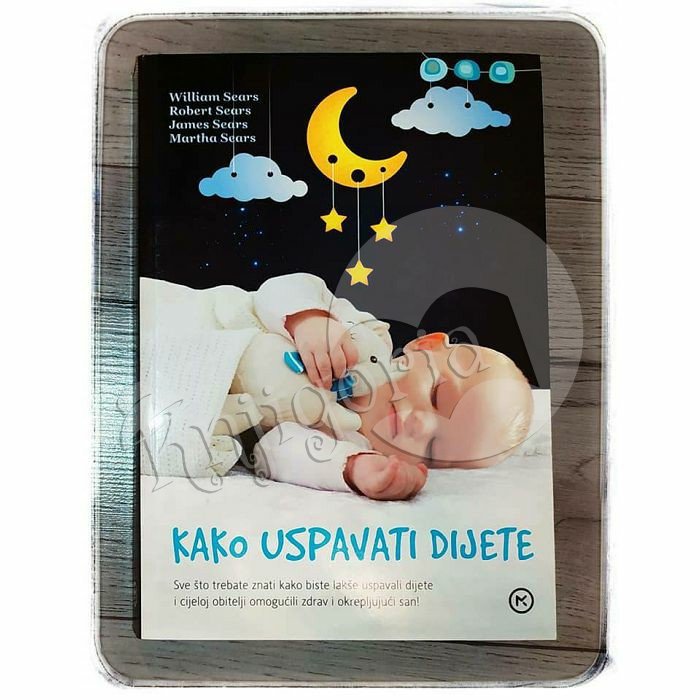 KAKO USPAVATI DIJETE William Saers