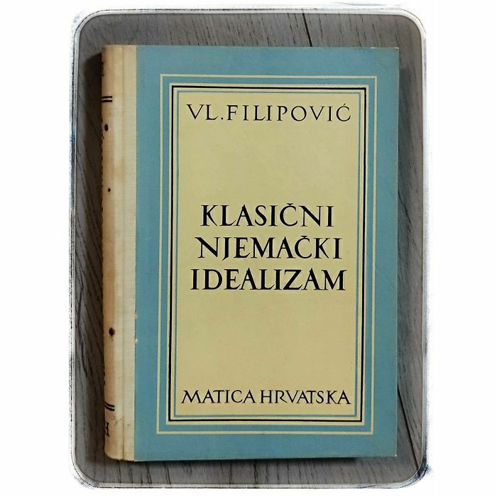 Klasični njemački idealizam Vladimir Filipović