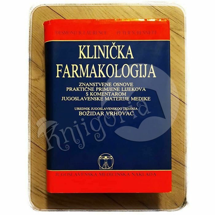 KLINIČKA FARMAKOLOGIJA Desmond R. Laurence, Peter N. Bennett