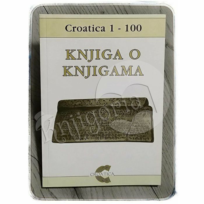 Knjiga o knjigama: Croatica 1-100