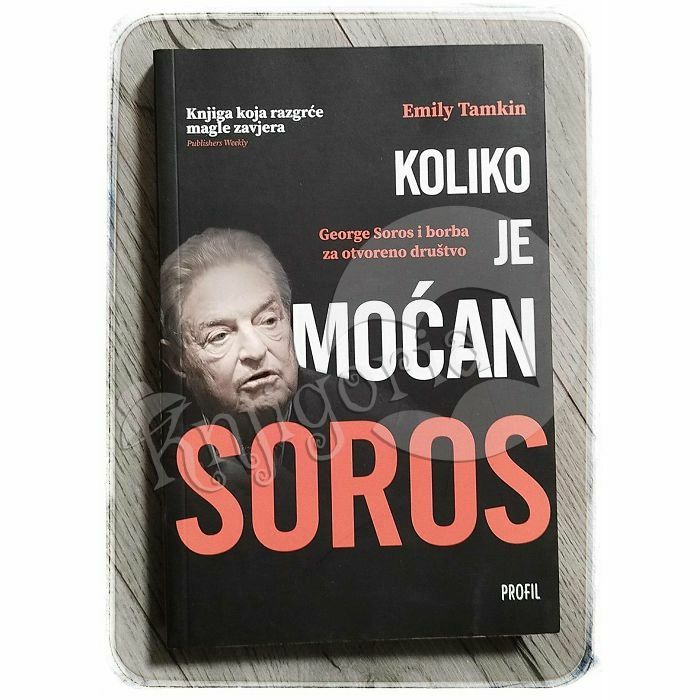 Koliko je moćan Soros Emily Tamkin