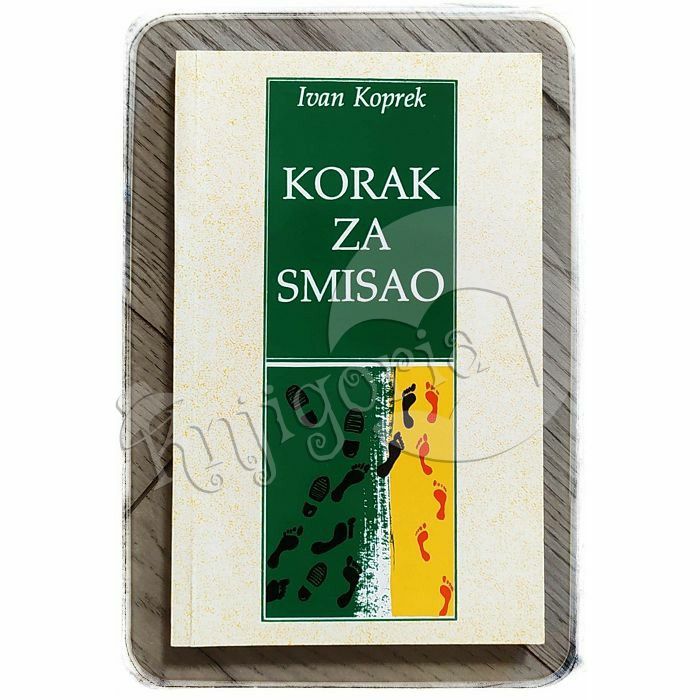 Korak za smisao Ivan Koprek 