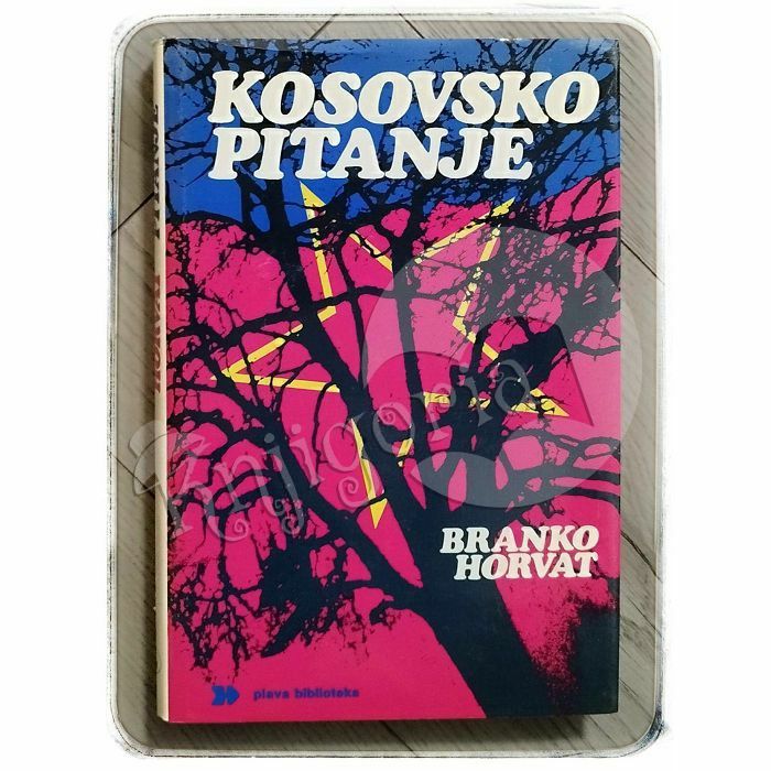 Kosovsko pitanje Branko Horvat