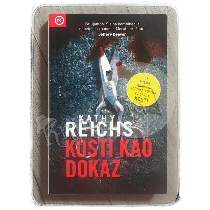 Kosti kao dokaz Kathy Reichs 