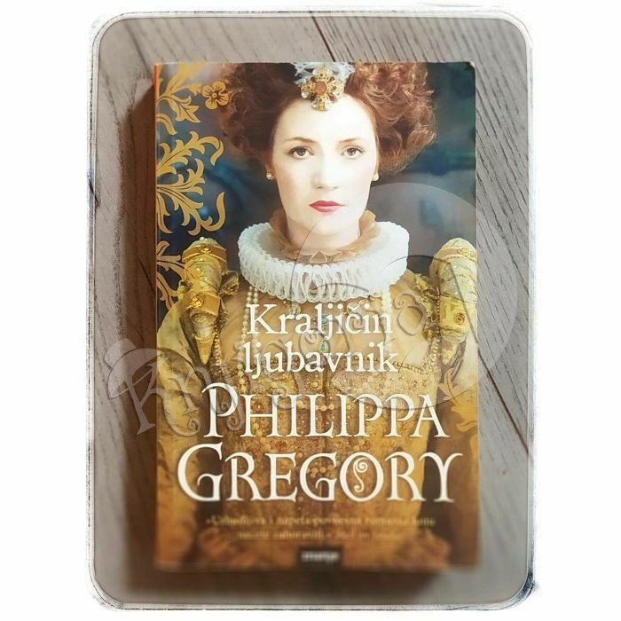 Kraljičin ljubavnik Philippa Gregory