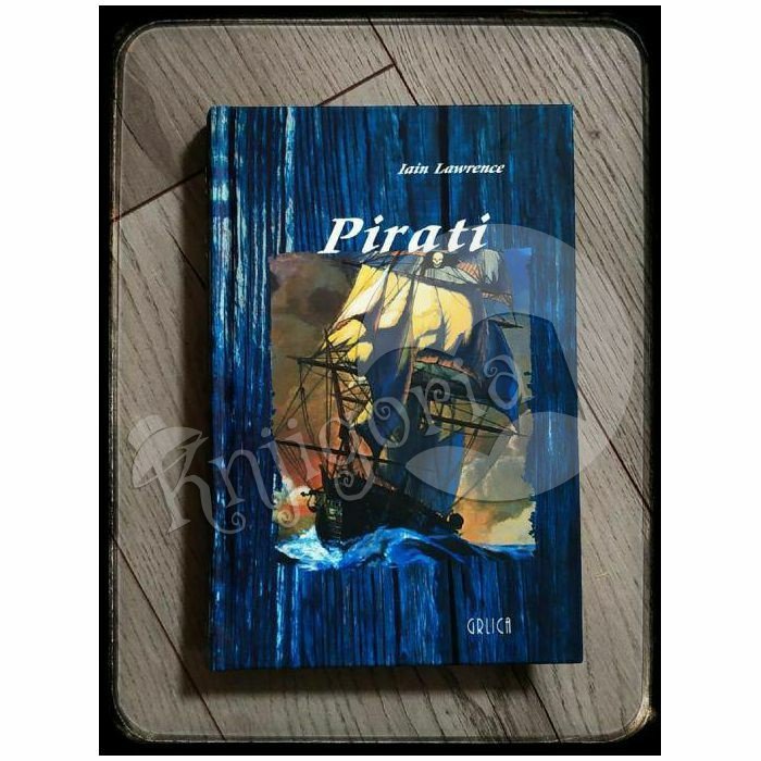 KRIJUMČARI - PLJAČKAŠI OLUPINA - PIRATI Iain Lawrence