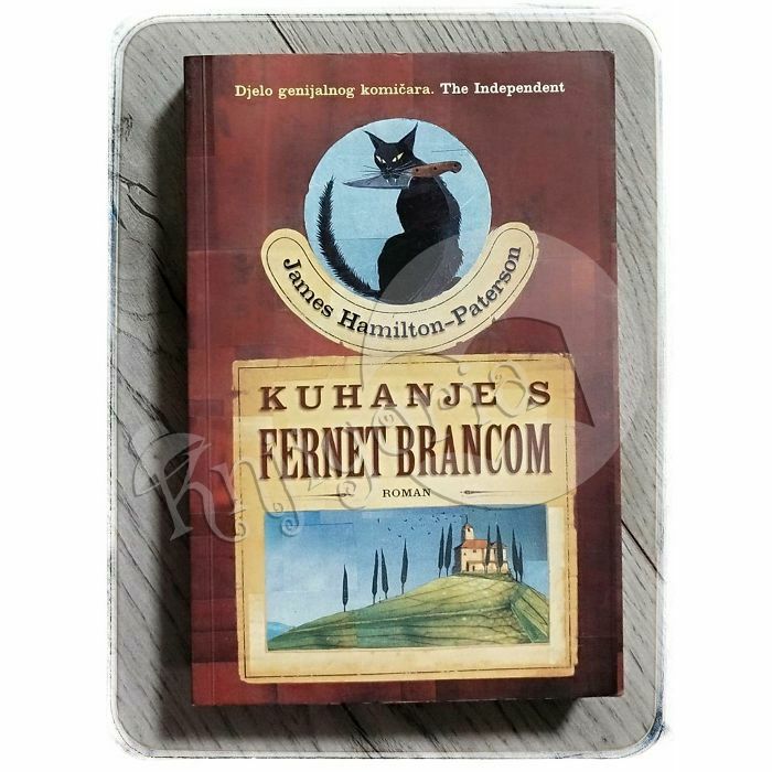 Kuhanje s Fernet Brancom James Hamilton-Paterson