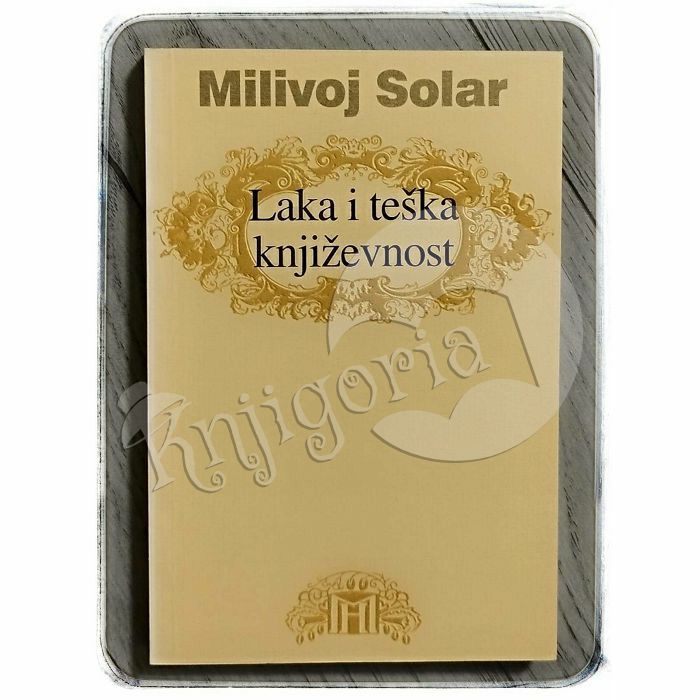 Laka i teška književnost Milivoj Solar