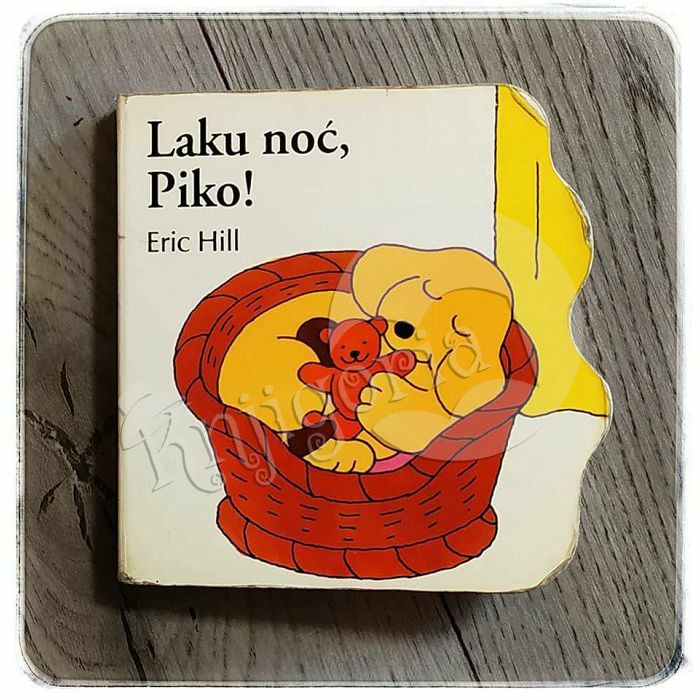 Laku noć, Piko! Eric Hill