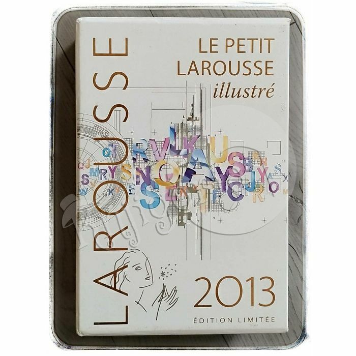 Le petit Larousse illustré 2013