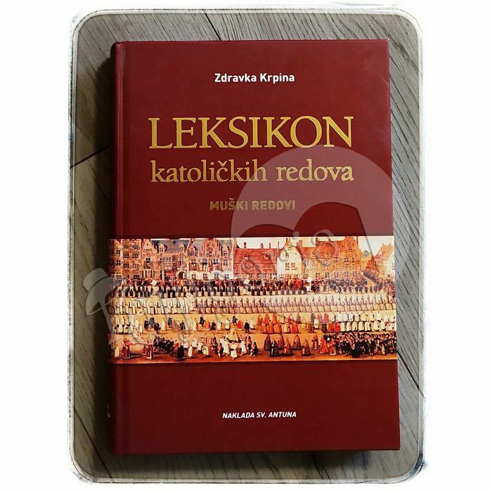 Leksikon katoličkih redova: Muški redovi Zdravka Krpina